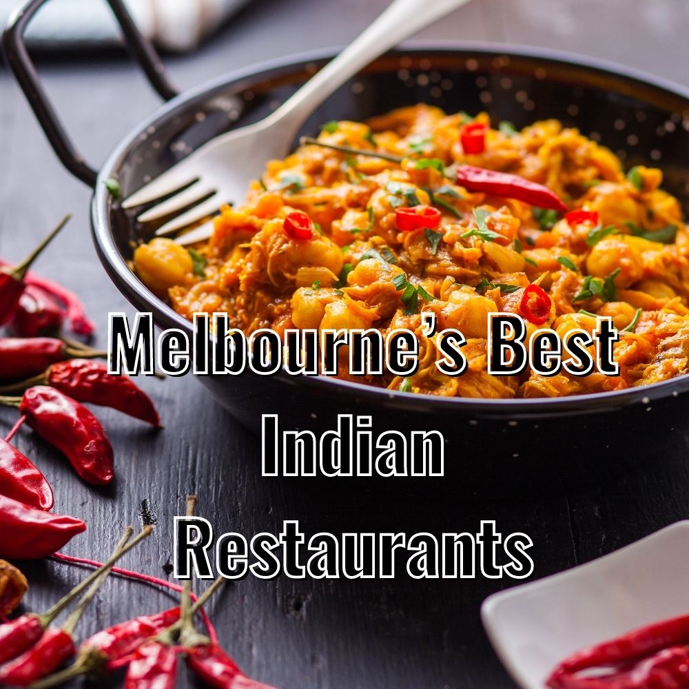 Indian Restaurants in Melbourne, best restaurants Melbourne