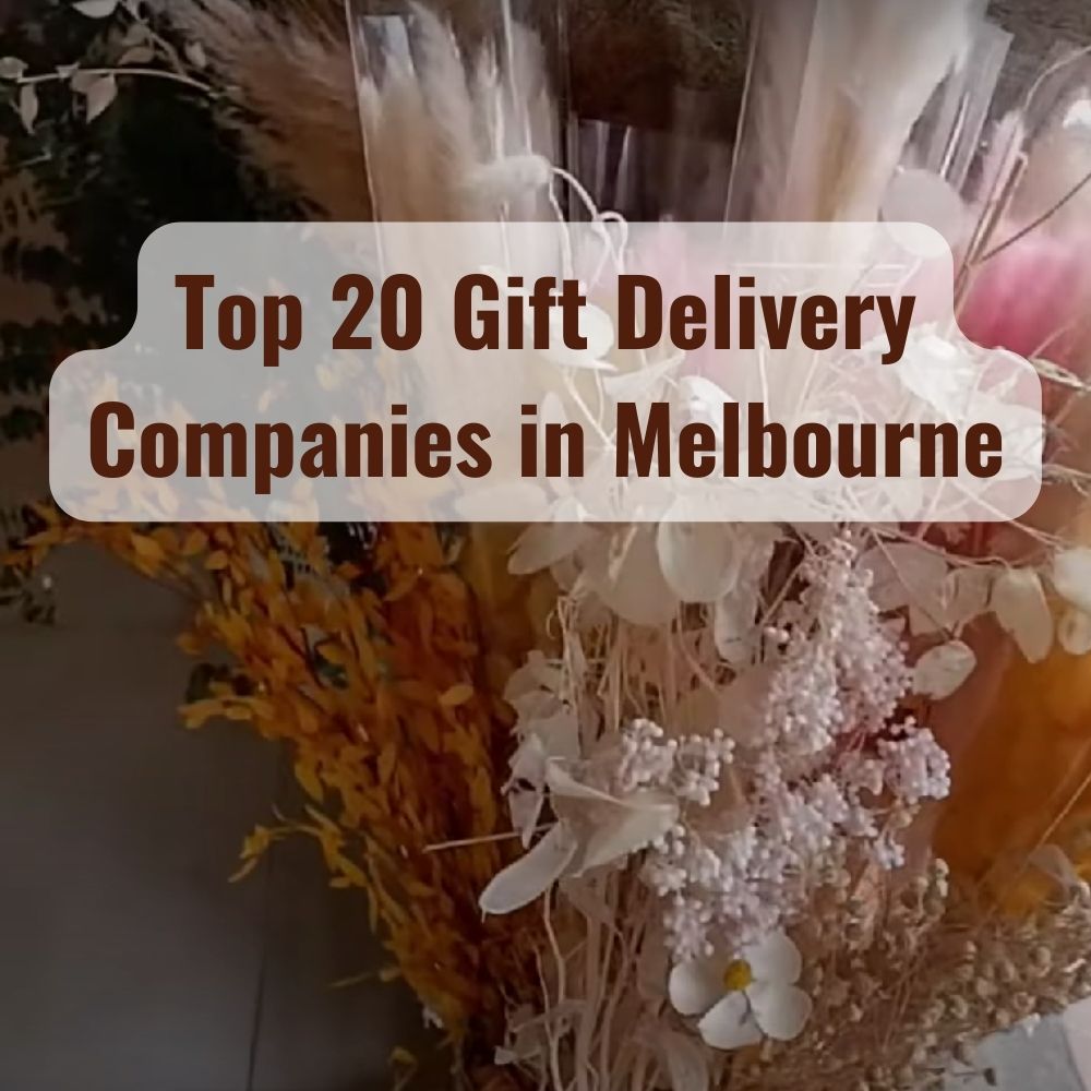 Top 20 Gift Delivery Companies in MelbourneTop 20 Gift Delivery Companies in Melbourne, melbourne same day delivery