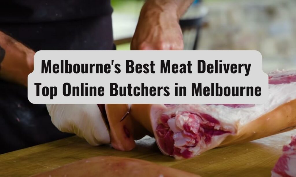 Melbourne's Best Online Butchers